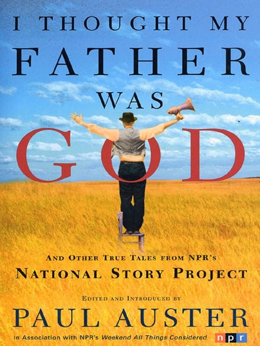 Title details for I Thought My Father Was God by Paul Auster - Wait list